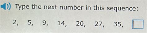 2 5 9 14|Find the Sequence and Next term Calculator